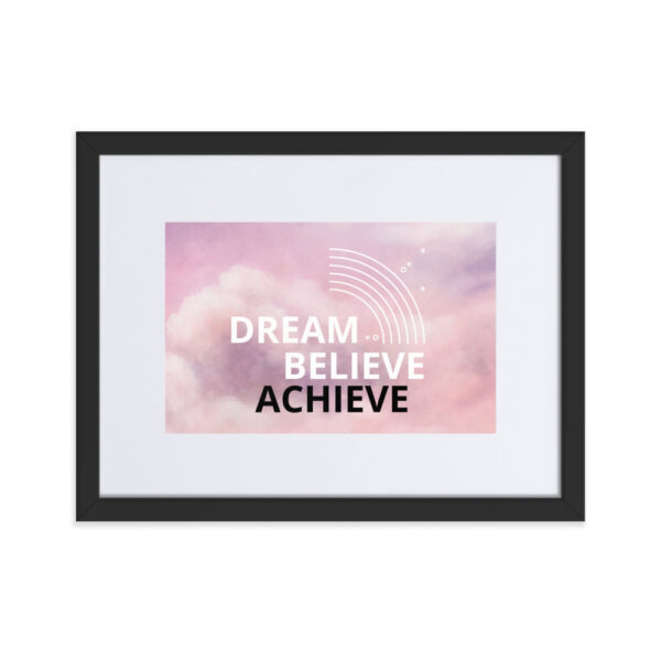 dream, believe - achieve - Image 2