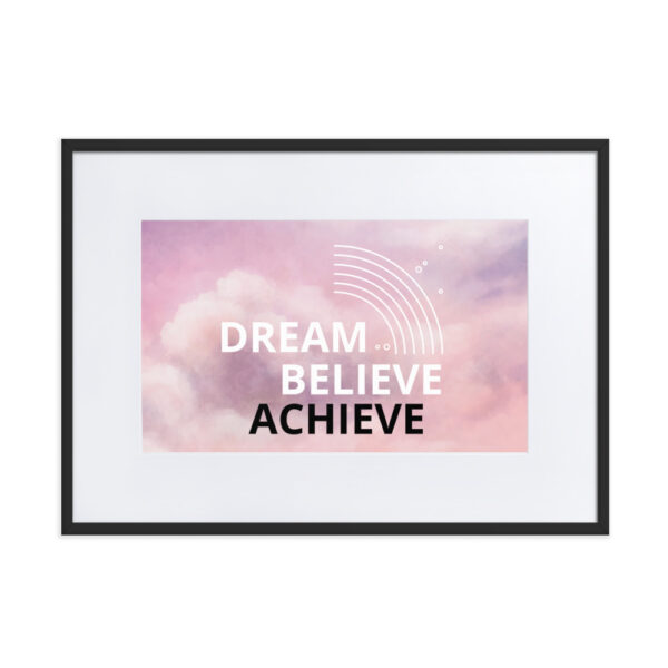 dream, believe - achieve - Image 3