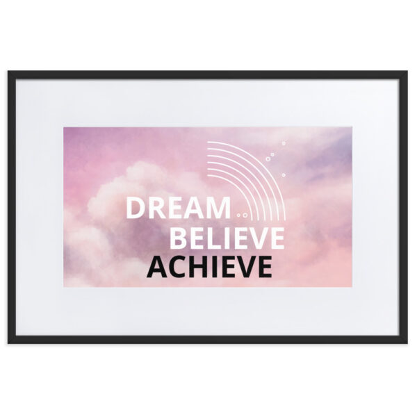 dream, believe - achieve - Image 4