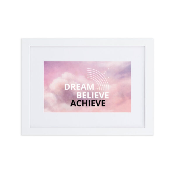 dream, believe - achieve - Image 5